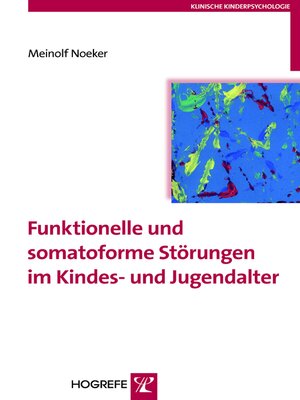 cover image of Funktionelle und somatoforme Störungen im Kindes- und Jugendalter